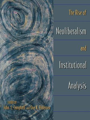 cover image of The Rise of Neoliberalism and Institutional Analysis